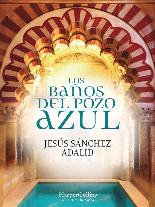Title details for Los baños del pozo azul by Jesús Sánchez Adalid - Available